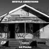 Lil Flacko - Hustle Ambitions - Single